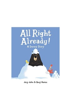 All Right Already Jory John All Right Already Jory John