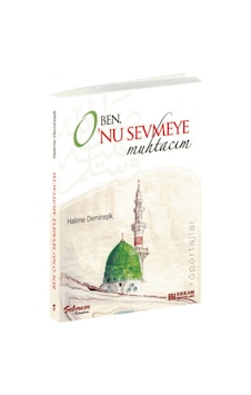 Ben Onu Sevmeye Muhtacım Halime Demireşik Erkam Yayınları