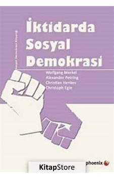 İktidarda Sosyal Demokrasi - Wolfgang Merkel -  Alexander Petring - Phoenix