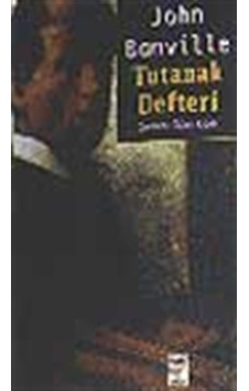 Tutanak Defteri - John Banville - Yön Yayıncılık Tutanak Defteri - John Banville - Yön Yayıncılık