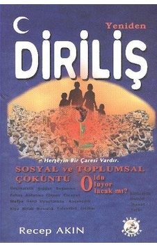 Yeniden Diriliş - Recep Akın - Bilge Karınca Yayınları