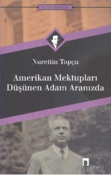 Amerikan Mektupları / Düşünen Adam Aranızda Amerikan Mektupları / Düşünen Adam Aranızda