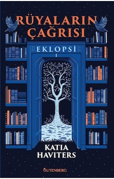 Rüyaların Çağrısı / Eklopsi 1 / Katia Haviters Rüyaların Çağrısı / Eklopsi 1 / Katia Haviters