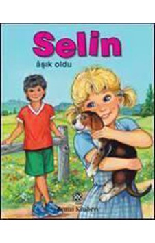Selin Aşık Oldu- Remzi Kitabevi Selin Aşık Oldu- Remzi Kitabevi