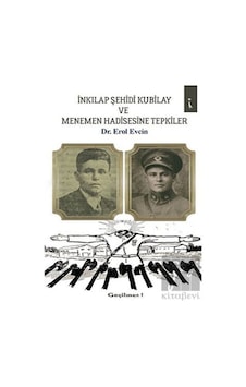 İnkılap Şehidi Kubilay ve Menemen Hadisesine Tepkiler İkinci Adam Yayınları - İkinci Adam Yayınları İnkılap Şehidi Kubilay ve Menemen Hadisesine Tepkiler İkinci Adam Yayınları - İkinci Adam Yayınları