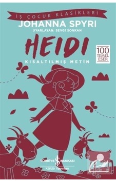 Mercankitap Heidi Kısaltılmış Metin / Johanna Spyri Mercankitap Heidi Kısaltılmış Metin / Johanna Spyri