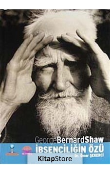 İbsenciliğin Özü - Bernard Shaw - Nobel Akademik Yayıncılık İbsenciliğin Özü - Bernard Shaw - Nobel Akademik Yayıncılık