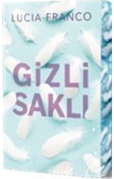 Gizli Saklı / Lucia Franco