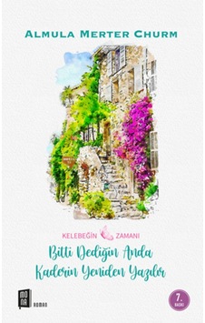 Bitti Dediğin Anda Kaderin Yeniden Yazılır + Yapışkanlı Not Kağıdı