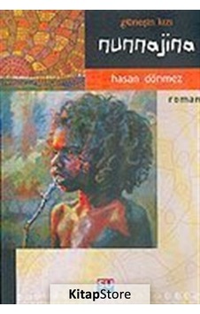 Güneşin Kızı Nunnajina - Hasan Dönmez - Su Yayınları Güneşin Kızı Nunnajina - Hasan Dönmez - Su Yayınları