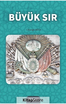 Büyük Sır - Cihangir Koca - Başlık Yayınları