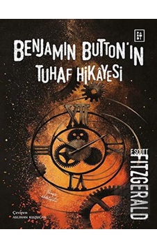 Benjamin Button'ın Tuhaf Hikayesi - F. Scott Fitzgerald - Parodi Yayınları Benjamin Button'ın Tuhaf Hikayesi - F. Scott Fitzgerald - Parodi Yayınları