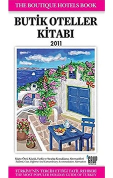 Butik Oteller Kitabı 2011 - Bülent Ülger Butik Oteller Kitabı 2011 - Bülent Ülger