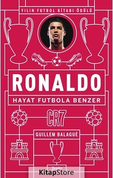 Ronaldo-Hayat Futbola Benzer - Guillem Balague - Zeplin Kitap