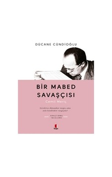Bir Mabed Savaşçısı -  Dücane Cündioğlu -  Kapı Yayınları