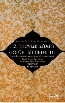 Hz. Mevlana'dan Görüp İşittiklerim - Sipehsalar Feridun Bin Ahmed - Sufi Kitap