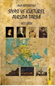 Ana Hatlarıyla Siyasi Ve Kültürel Avrupa Tarihi Ana Hatlarıyla Siyasi Ve Kültürel Avrupa Tarihi