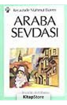 Araba Sevdası / Recaizade Mahmut Ekrem N11.2449 Araba Sevdası / Recaizade Mahmut Ekrem N11.2449