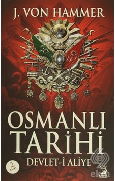 Osmanlı Tarihi/J. Von Hammer