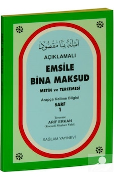 Açıklamalı Emsile Bina Maksud - Arapça Kelime Bilgisi Sarf 1 Açıklamalı Emsile Bina Maksud - Arapça Kelime Bilgisi Sarf 1