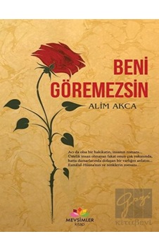Beni Göremezsin - Alim Akca - Mevsimler Kitap Beni Göremezsin - Alim Akca - Mevsimler Kitap