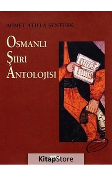 Osmanlı Şiiri Antolojisi Osmanlı Şiiri Antolojisi