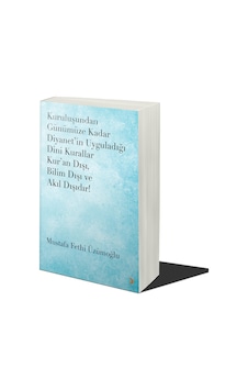 Kuruluşundan Günümüze Kadar Diyanet İn Uyguladığı Dini Kurallar Kur An Dışı. Bilim Dışı Ve Akıl Dışıdır Kuruluşundan Günümüze Kadar Diyanet İn Uyguladığı Dini Kurallar Kur An Dışı. Bilim Dışı Ve Akıl Dışıdır