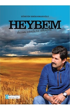Heybem Bizim Oralara Ithafen H.Osmanoğlu Bilimkent