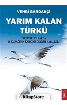 Yarım Kalan Türkü - vehbi Bardakçı N11.1580 Yarım Kalan Türkü - vehbi Bardakçı N11.1580