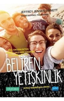 Beliren Yetişkinlik - Jeffrey Jensen Arnett - Nobel Akademik Yayıncılık Beliren Yetişkinlik - Jeffrey Jensen Arnett - Nobel Akademik Yayıncılık