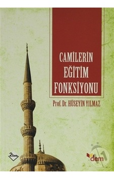 Camilerin Eğitim Fonksiyonu Camilerin Eğitim Fonksiyonu