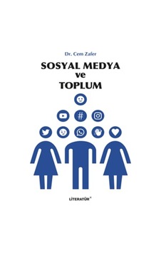 Sosyal Medya ve Toplum - Cem Zafer - Literatür Yayıncılık