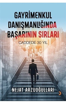 Gayrimenkul Danışmanlığında Başarının Sırları - Nejat Arzuoğulları - Cinius