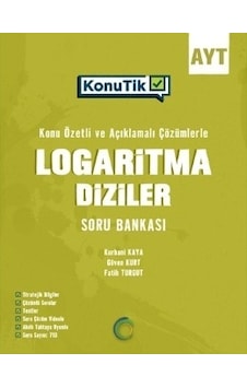 AYT KonuTik Logaritma Diziler Soru Bankası - Tuğçe Nihan Ilgın - Okyanus Eğitim AYT KonuTik Logaritma Diziler Soru Bankası - Tuğçe Nihan Ilgın - Okyanus Eğitim