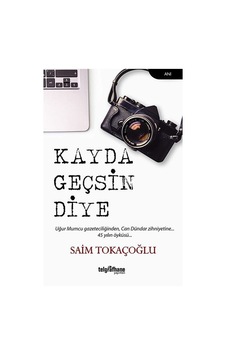 Kayda Geçsin Diye - Saim Tokaçoğlu - Telgrafhane Yayınları