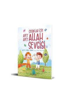 Çocuklar için Ayet Ayet Allah Sevgisi Çocuklar için Ayet Ayet Allah Sevgisi