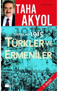 Ortak Acı 1915 - Türkler Ve Ermeniler - Taha Akyol Ortak Acı 1915 - Türkler Ve Ermeniler - Taha Akyol