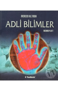 Mercek Altında - Adli Bilimler - Richard Platt - Tudem Yayınları Mercek Altında - Adli Bilimler - Richard Platt - Tudem Yayınları