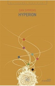 Hyperion / Hyperion Kantoları 1. Kitap / Dan Simmons Hyperion / Hyperion Kantoları 1. Kitap / Dan Simmons