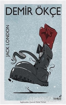 Demir Ökçe - Jack London - İndigo Kitap Demir Ökçe - Jack London - İndigo Kitap