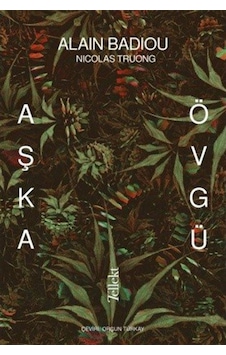 Aşka Övgü / Alain Badiou 9786257118125 Aşka Övgü / Alain Badiou 9786257118125