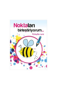 Noktaları Birleştiriyorum - Arı- Net Çocuk Yayınları Noktaları Birleştiriyorum - Arı- Net Çocuk Yayınları