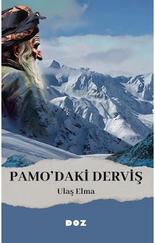 Pamo'daki Derviş / Ulaş Elma Pamo'daki Derviş / Ulaş Elma