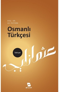 Osmanlı Türkçesi  - Ali Öztürk  - Bilay