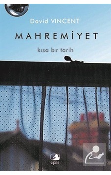 Mahremiyet-Kısa Bir Tarih - David Vincent - Epos Yayınları