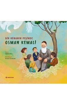Osman Kemali - Bir Rüyanın Peşinde - Çiğdem Oruç - Haydi Kitap