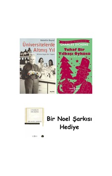 Üniversitelerde Altmış Yıl + Tuhaf Bir Yılbaşı Öyküsü + Bir Noel Şarkısı Üniversitelerde Altmış Yıl + Tuhaf Bir Yılbaşı Öyküsü + Bir Noel Şarkısı