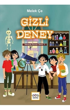 Gizli Deney - Maceralı Roman Serisi 2 - Melek Çe - Nar Genç Gizli Deney - Maceralı Roman Serisi 2 - Melek Çe - Nar Genç