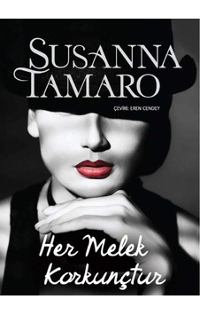 Her Melek Korkunçtur - Susanna Tamaro İlk Baskı 2013 Her Melek Korkunçtur - Susanna Tamaro İlk Baskı 2013