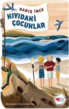Kıyıdaki Çocuklar - Barış İnce - Can Çocuk Kıyıdaki Çocuklar - Barış İnce - Can Çocuk